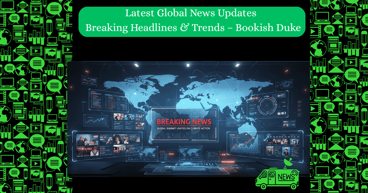 Global News Updates
